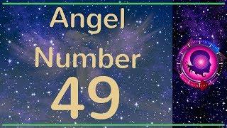 Angel Number 49: The Meanings of Angel Number 49