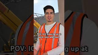 POV: ICE showing up at work sites and courthouses