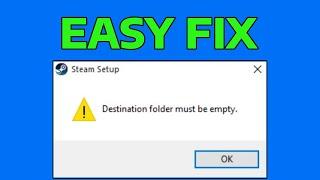 How To Fix Steam Destination Folder Must Be Empty