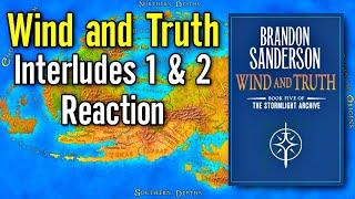 Wind and Truth Interludes 1 & 2 (My Thoughts)