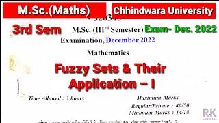 M.Sc.(Maths) 3rd Sem || Fuzzy Sets & their Applications – I  / Dec 2022 Previous year question paper