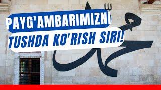 Payg‘ambarimiz alayhissalomni tushda ko'rish. Turli savol-javoblar. Shile sohili. 2021.