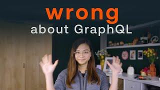 3 things I got wrong about GraphQL (and you might have too!)