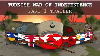 Turkish War of Independence Part 1 | Countryballs | Trailer