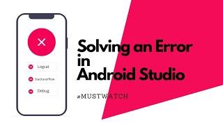 How to Find and Resolve Errors in Android Studio • In Hindi