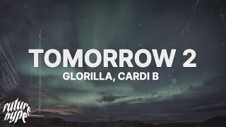 GloRilla, Cardi B - Tomorrow 2 (Lyrics)