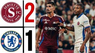 chelsea vs servette fc (1-2) | HIGHLIGHTS| Chelsea qualified To uefa Conference League 24/25