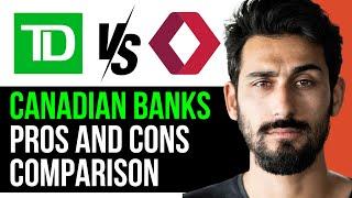 TORONTO DOMINION vs CIBC (CANADIAN BANKS PROS AND CONS COMPARISON) [2024]