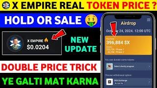 X empire token Hold or Sell | x empire price prediction | x empire new update today | x Empire