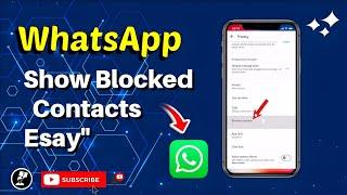 How to Show blocked contacts on WhatsApp" Esay