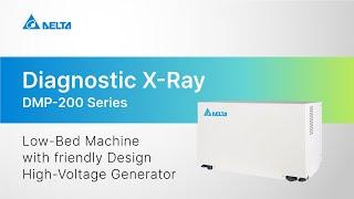 Delta DMP200 X-Ray High-Voltage Generator｜Low-Bed X-Ray with User-Friendly｜Product Introduction