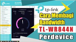 Cara Limit Bandwidth Router Tp-link TL WR840n Perdevice