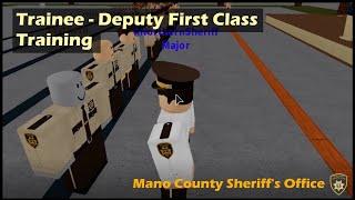 Mano County Sheriff's Office | Hosting a Trainee-Deputy First Class Training!