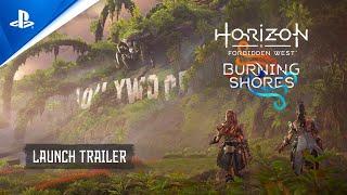 Horizon Forbidden West: Burning Shores | Trailer di lancio | PS5