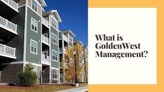 GoldenWest Management - Our Residential Rental Focused Outlined