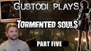 Gubtodi plays Tormented Souls - Part 5 │ Back to the horror