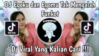 DJ FUNKOT EGOKU DAN EGOMU TAK MENGALAH INGIN MENANG SENDIRI | DJ ANDAI TAK BERPISAH VIRAL TIKTOK !