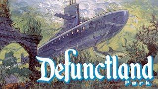 Defunctland: The History of 20,000 Leagues Under the Sea: Submarine Voyage (Part 1 of 2)