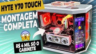 MONTANDO UM PC GAMER NO GABINETE MAIS CARO DO BRASIL I HYTE Y70 TOUCH