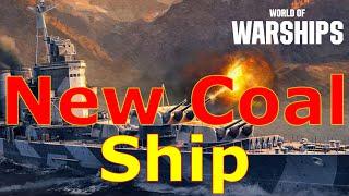 World of Warships- Finally!! A New Coal Ship!! But Is It Even Worth The Coal??
