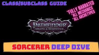 Pathfinder Wrath of the Righteous Classes Guide - Sorcerer Deep Dive - All Mechanics and Archetypes