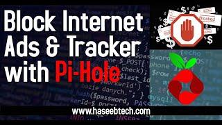 Install Pi-hole | Block Ads, Tracker and Adult Websites to Open