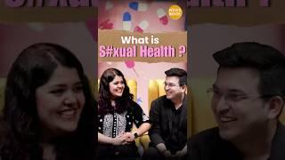 S*xual Health: More Than Just S*x ! | Shubhankar Mishra | Dr.Cuterus | Se#ual Health