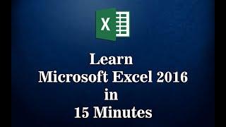 Learn Microsoft Excel 2016 in 15 Minutes