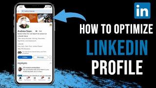 How to Optimize Your LinkedIn Profile for Maximum Visibility and Engagement: A Step-by-Step Guide