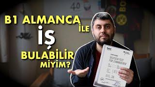  B1 ALMANCA SEVİYESİ İLE ALMANYA'DA İŞ BULMAK MÜMKÜN MÜ?