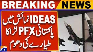 JF-17 PFX: Upcoming Innovation & New Chapter in Pakistan Air Force - IDEAS 2024 | Breaking News