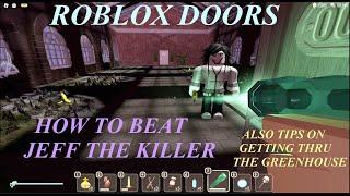 Doors Super Hard Mode How To Kill Jeff The Killer +Tips on Greenhouse and Breaker Puzzle