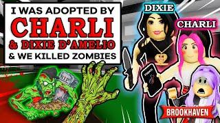 I GOT ADOPTED BY CHARLI D’AMELIO & DIXIE D’AMELIO AND WE KILLED ZOMBIES (Roblox Brookhaven RP)