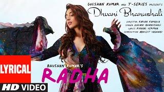 Radha (Official Lyrical Video) Dhvani Bhanushali | Abhijit Vaghani | Kunaal Vermaa | Bhushan Kumar