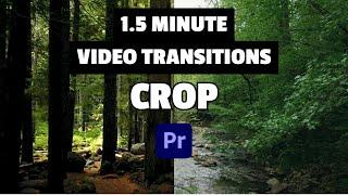 Create CROP Transition Effect in Premiere Pro in Under 1.5 Minutes