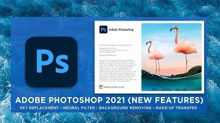 Adobe Photoshop 2021 (New Features Update)