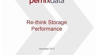 Conference 2013: Re-think Storage Performance