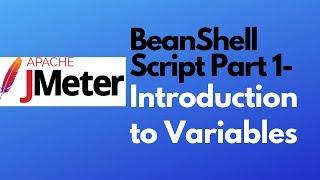 JMeter tutorial 20-BeanShell Script Part-1|Introduction to Variable| Beanshell Sampler| PreProcessor