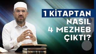 1 Kitaptan Nasıl 4 Mezheb Çıktı?