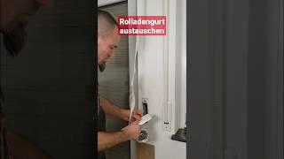 Rollladengurt austauschen #shorts