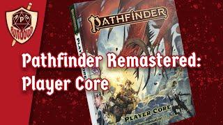 A Look At Pathfinder Remastered Player Core