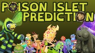 POISON ISLET PREDICTION | My Singing Monsters