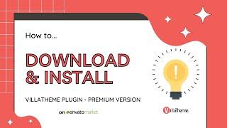 How to download and install VillaTheme's plugins - Premium version on Codecayon