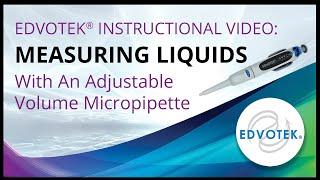 Measuring Liquids with an Adjustable Volume Micropipette