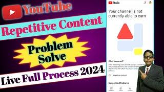 Your channel is not currently able to earn | Repetitive Content Youtube | Appeal Video Kaise Banaye