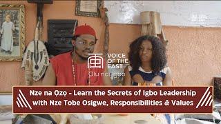 Nze na Ọzọ - Learn the Secrets of Igbo Leadership with Nze Tobe Osigwe, Responsibilities & Values