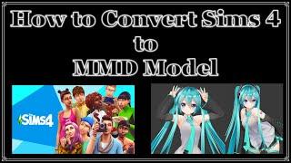 How to Convert a sims 4 to MMD model TUTORIAL