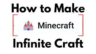 How to Make Minecraft in Infinite Craft (Quick Way)  | Infinity Craft Minecraft