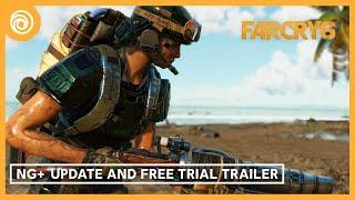 Far Cry 6: NG+ Update and Free Trial Trailer