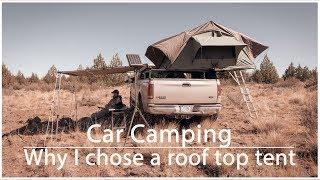 Car Camping | Why I chose a Roof Top Tent